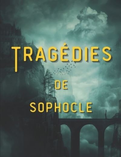 Cover for Sophocles · Tragedies: illustre (Paperback Book) (2021)