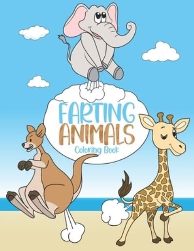 Cover for Giacob Journals Publishing · Farting Animals Coloring Book (Pocketbok) (2021)