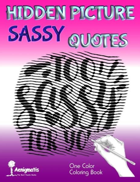 Cover for Aenigmatis · Hidden Picture Sassy Quotes (Pocketbok) (2021)