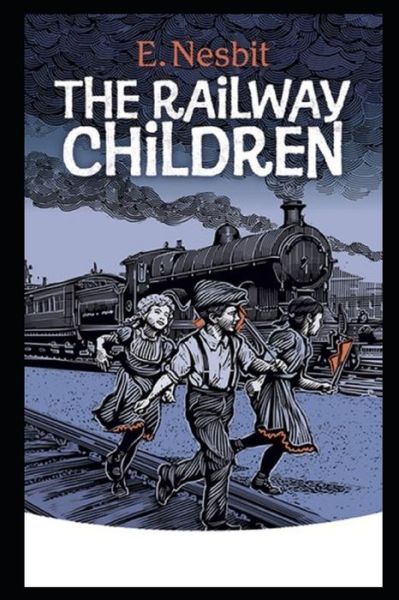 Cover for E Nesbit · The Railway Children Illustrated (Paperback Book) (2021)