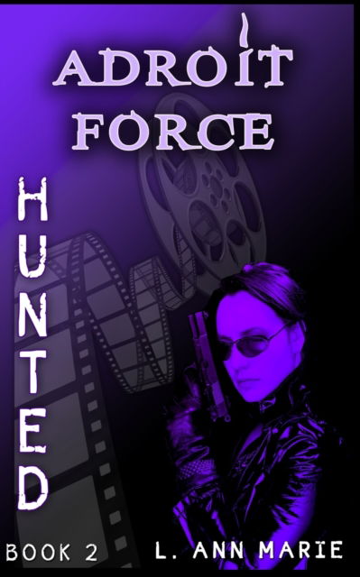 Cover for L Ann Marie · Adroit Force: Hunted: Book 2 (Paperback Book) (2022)