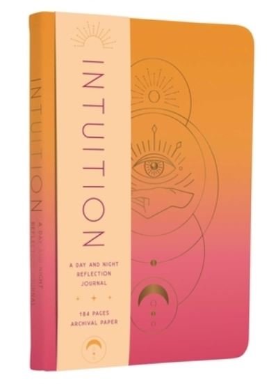 Cover for Insight Editions · Intuition: A Day and Night Reflection Journal (Gebundenes Buch) (2023)