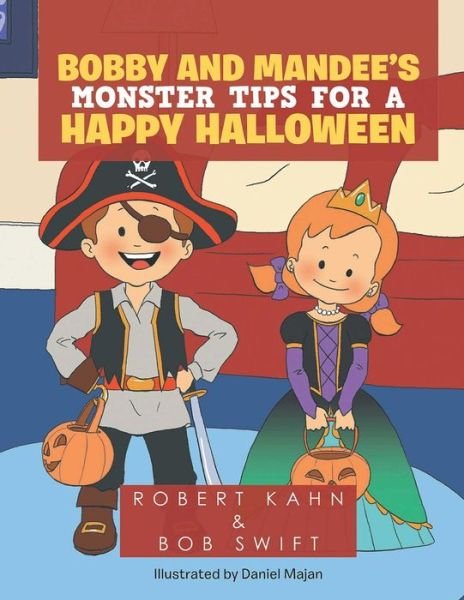Cover for Robert Kahn · Bobby and Mandee's Monster Tips for a Happy Halloween (Pocketbok) (2022)