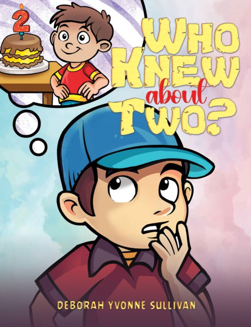 Cover for Deborah Yvonne Sullivan · Who Knew About Two? (Paperback Book) (2025)