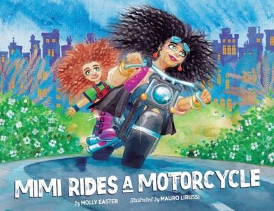 Cover for Molly Easter · Mimi Rides a Motorcycle (Paperback Book) (2022)