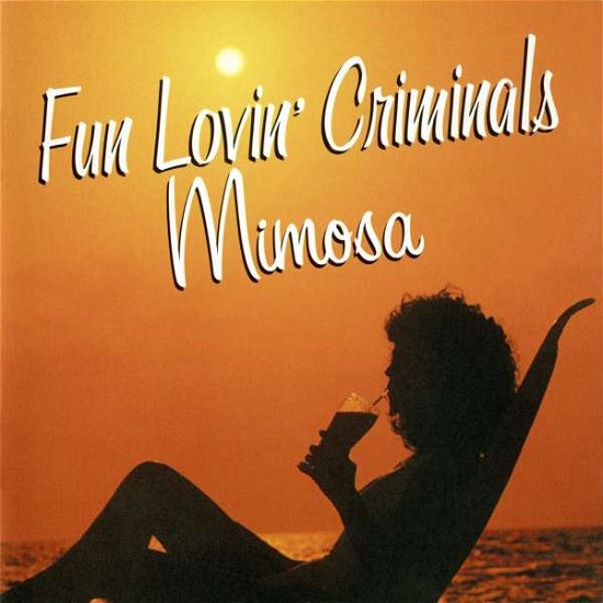 Cover for Fun Lovin Criminals · Mimosa (CD) (2017)