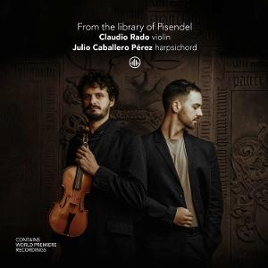 From The Library Of Pisendel - Claudio Rado & Julio Caballero Perez - Music - CHALLENGE CLASSICS - 0608917200232 - September 5, 2025