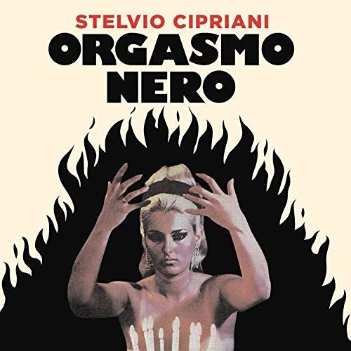 Orgasmo Nero - Original Motion Picture Soundt - Muziek - FOUR FLIES - 0652733735232 - 13 maart 2020