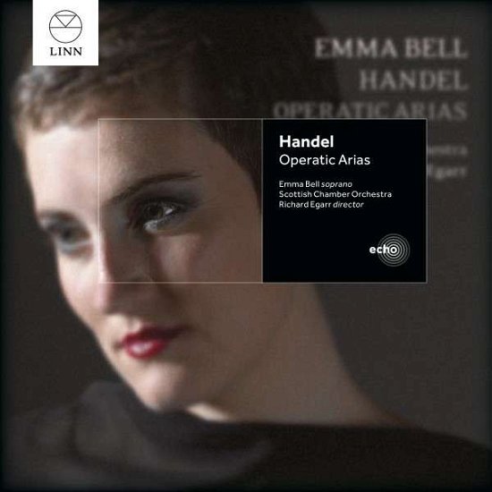 Cover for Emma Bell / Scottish Chamber Orchestra / Richard Egarr · Handel - Operatic Arias (CD) (2014)