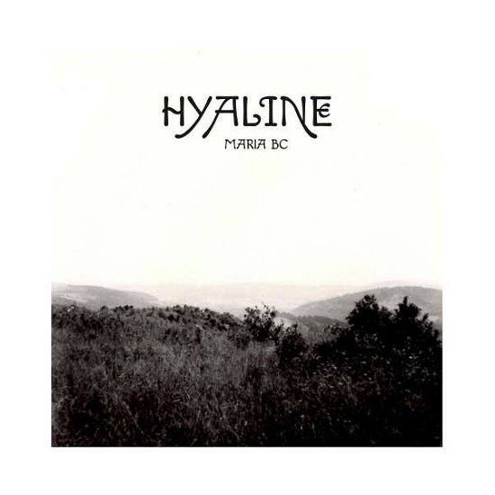 Cover for Maria Bc · Hyaline (LP) (2022)