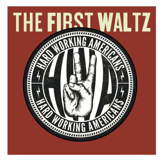 The First Waltz - Hard Working Americans - Películas - ROCK - 0748252256232 - 27 de octubre de 2014