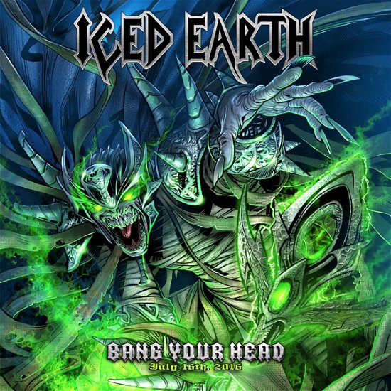 Bang Your Head - Iced Earth - Música - RAVENCRAFT - 0803341569232 - 27 de mayo de 2022