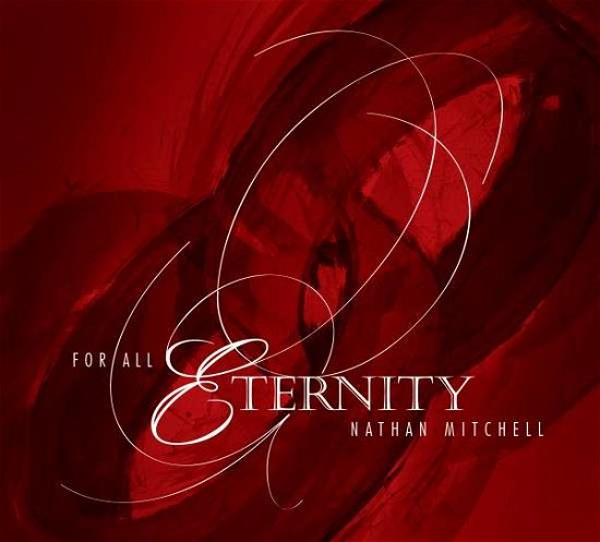 Cover for Nathan Mitchell · For All Eternity (CD) (2013)