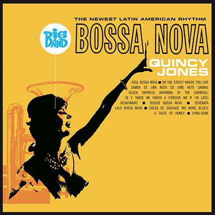 Big Band Bossa Nova - Quincy Jones - Musique - DOL - 0889397218232 - 26 janvier 2018