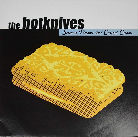 Cover for Hotknives · Screams, Dreams &amp; Custard (LP) (2019)