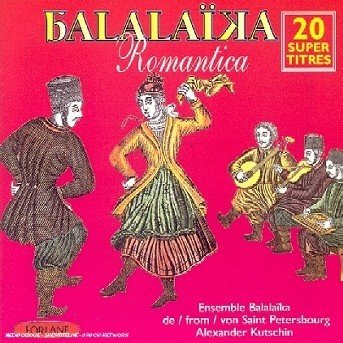 Balalaika Romantica - V/A - Musikk - FORLANE - 3399240191232 - 2. februar 2012