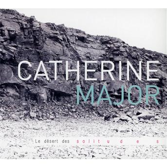 Cover for Major Catherine · Le Desert Des Solitudes (CD) (2012)