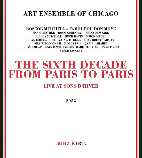 Cover for Art Ensemble of Chicago · Sixth Decade: From Paris To Paris (CD) (2023)