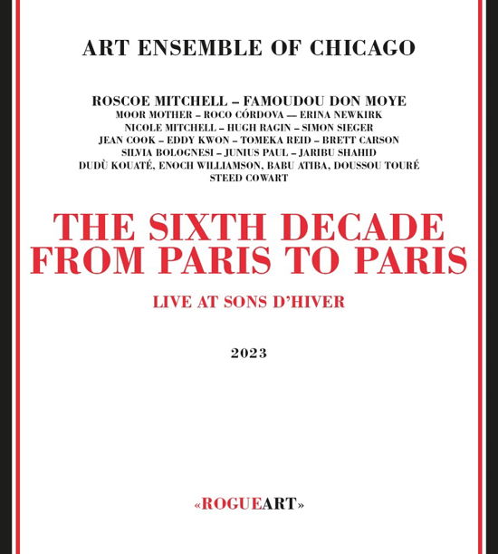 Cover for Art Ensemble Of Chicago · Sixth Decade: From Paris To Paris (CD) (2023)