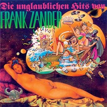 Die Unglaublichen Hits Von Frank Zander - Frank Zander - Musiikki -  - 4007192608232 - maanantai 2. heinäkuuta 1990