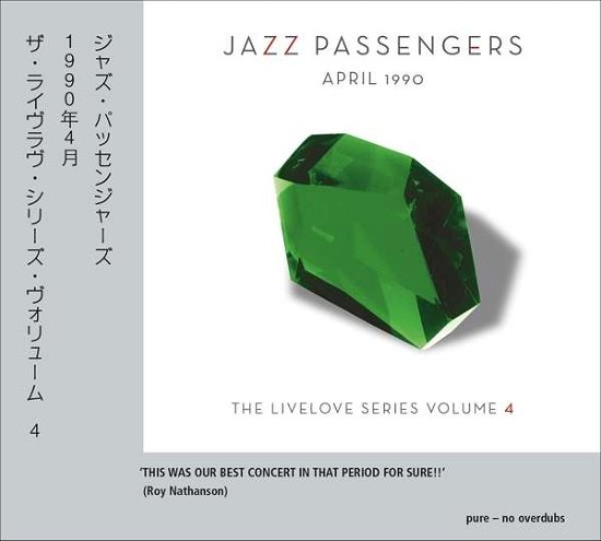 Cover for The Jazz Passengers · April 1990 (Livelove 4) (CD) (2015)
