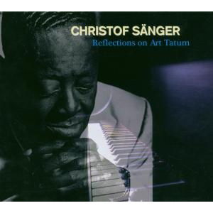 Cover for Christof Sanger · Reflections On Art Tatum (CD) (2007)