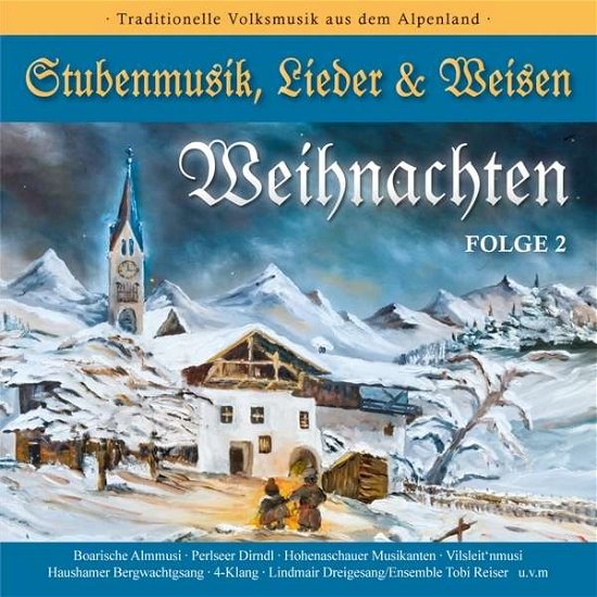 Cover for Weihnachten-stubenmusik,lieder &amp; Weisen 2 (CD) (2020)