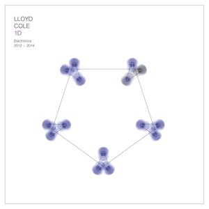 Cover for Lloyd Cole · 1d Electronics 2012-2014 (CD) [Digipak] (2015)