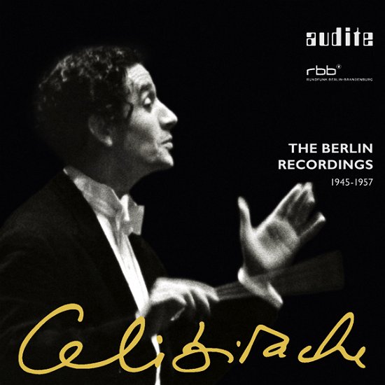 Cover for Celibidache, Sergiu / Berliner Philharmoniker / Rundfunk-Sinfonieorchester Berlin / Radio-Symphonie-Orchester Berlin · The Berlin Recordings 1945-1957 Audite Klassisk (CD) (2013)