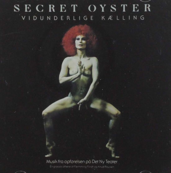 Vidunderlige Kaelling - Secret Oyster - Música - LONGHAIR - 4035177002232 - 27 de junio de 2019