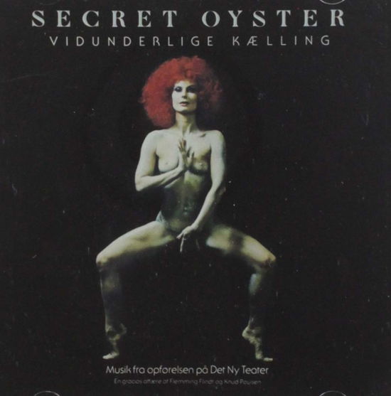 Cover for Secret Oyster · Vidunderlige Kaelling (CD) (2019)