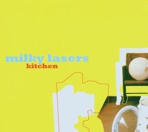 Milky Lasers · Kitchen (CD) [Limited edition] (2016)
