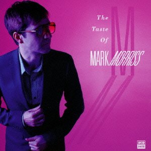 The Taste of Mark Morriss - Mark Morriss - Musikk - ACID JAZZ - 4526180353232 - 5. august 2015