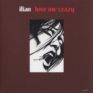 Cover for Ilian · Love Me Crazy (CD) [Japan Import edition] (2012)