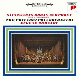 Cover for Eugene Ormandy · Saint-saeins: Symphony No. 3 'organ' &amp; Carnival of the Animals (CD) [Japan Import edition] (2014)