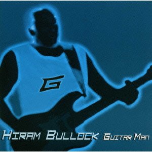 Cover for Hiram Bullock · Guitarman * (CD) [Japan Import edition] (2000)