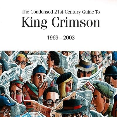 Cover for King Crimson · Condensed 21st Century Guide to King Crimson (CD) [Japan Import edition] (2023)