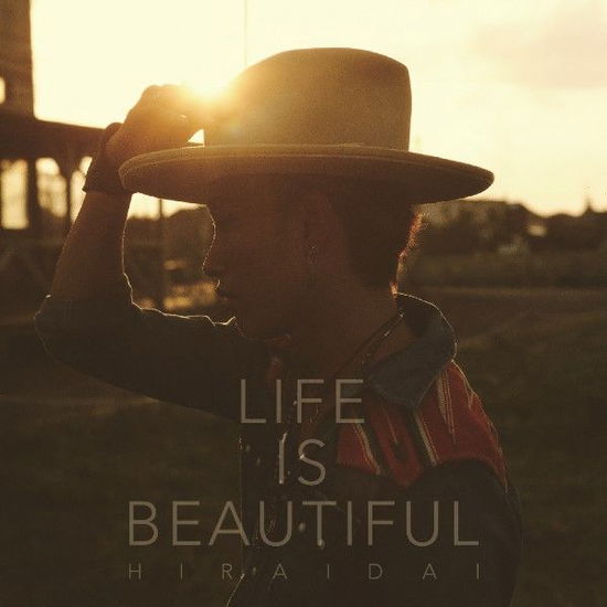 Life is Beautiful - Hirai Dai - Musique - AVEX MUSIC CREATIVE INC. - 4988064934232 - 15 juin 2016