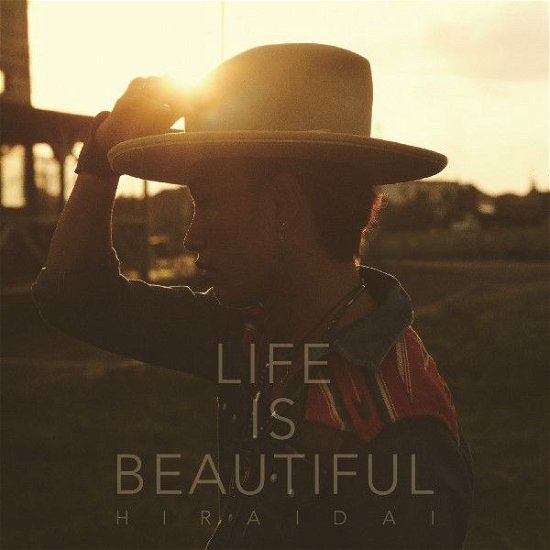 Cover for Hirai Dai · Life is Beautiful (CD) [Japan Import edition] (2016)