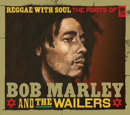 Reggae with Soul:roots of - Bob Marley & the Wailers - Musik - MusicClub Deluxe - 5014797671232 - 22 juni 2011