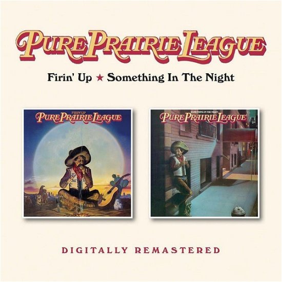 Cover for Pure Prairie League · Firin' Up/Something In the Night (CD) (2020)