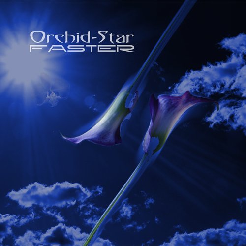 Orchid-star · Faster (CD) (2011)