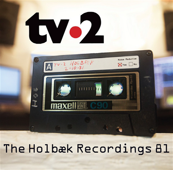 TV-2 · The Holbæk Recordings 81 (Kassett) (2022)