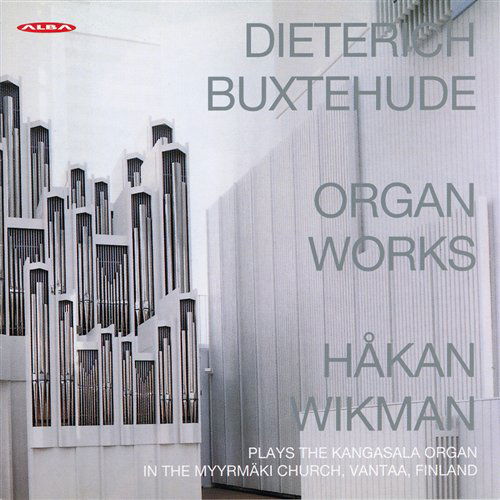 Cover for Buxtehude,dieterich / Wikman,hakan · Buxtehude: Organ Works (CD) (1997)