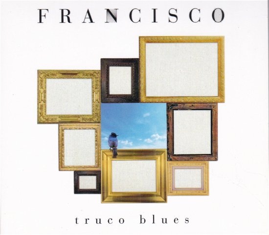 Cover for Francisco · Truco Blues (CD) (2018)