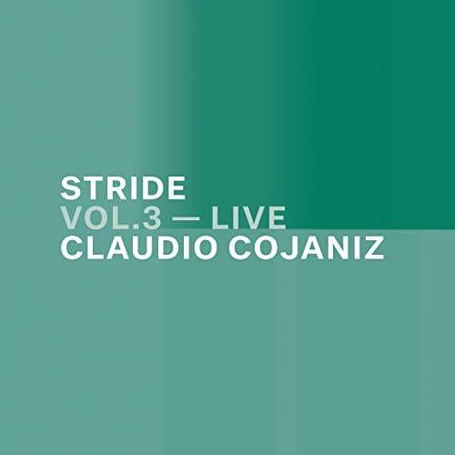 Cover for Claudio Cojaniz · Stride Vol 3: Live (CD) (2017)