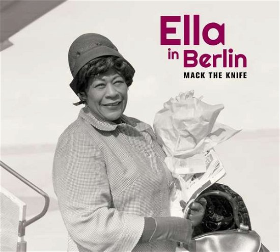Cover for Ella Fitzgerald · Mack The Knife - Ella In Berlin (CD) [Digipak] (2019)