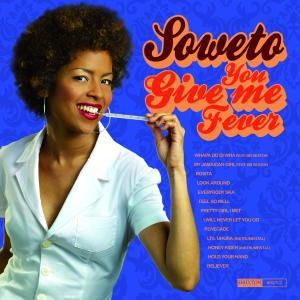 Cover for Soweto · You Give Me Fever (CD) (2008)