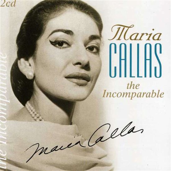 Cover for Maria Callas · Incomparable (CD) (2013)