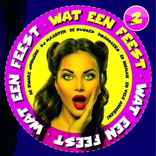 Wat Een Feest! 2 - V/A - Música - DANCE DIS DANCE - 8712488977232 - 7 de febrero de 2019